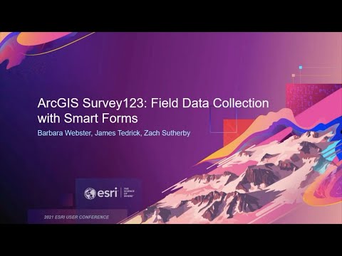 ArcGIS Survey123: Field Data Collection with Smart Forms