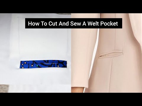 How To Cut And Sew A Welt Pocket