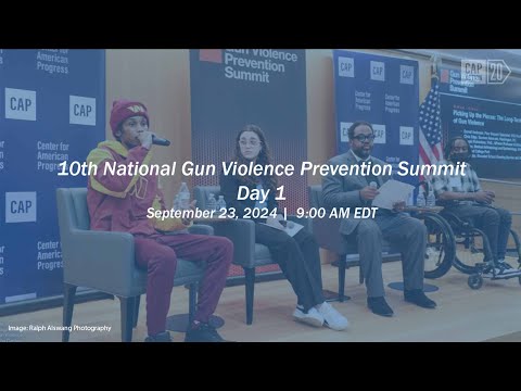 10th National Gun Violence Prevention Summit - Day 1