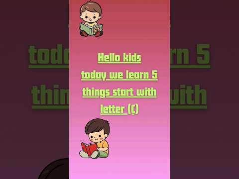 learn words | learn words with letter C | educationalvideo | #educationalvideo #ytshorts