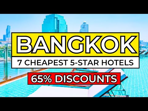 Top 7 CHEAPEST 5-STAR Hotels In Bangkok Thailand (2025)