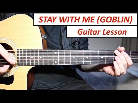 Stay With Me - Chanyeol, Punch (GOBLIN OST) | Guitar Lesson (Tutorial) How to play Chords/Intro Riff