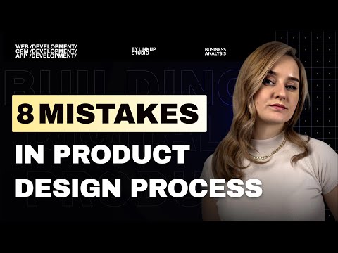 Product Design Process: The 8 Mistakes You Need to Avoid