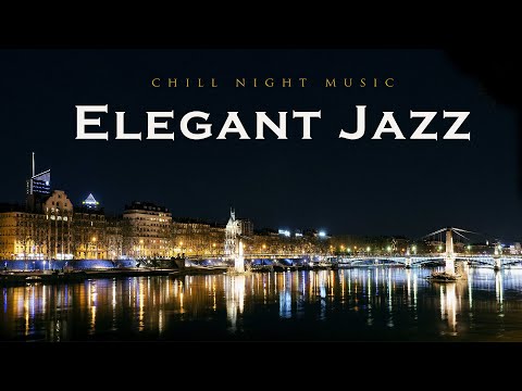 Elegant Jazz | Chill Night Music | Relax Music