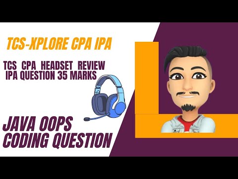 TCS  IPA QUESTION 35 MARKS  HEADSET PROBLEM | TCS METHOD REVIEW