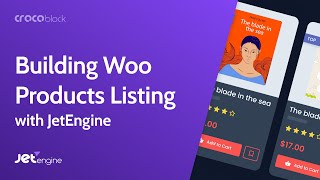 Building WooCommerce Products Listings with JetEngine