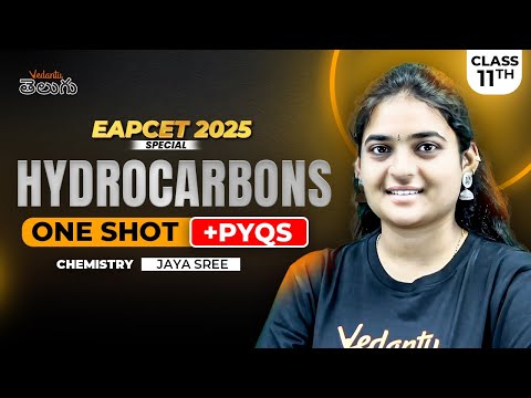 Hydrocarbons Class 11 One shot in Telugu | EAPCET Chemistry | EAPCET PYQs | EAPCET 2025