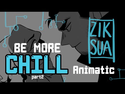 Be More Chill pt.2 | ANIMATIC