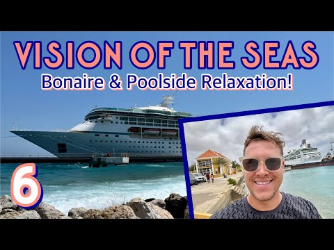 Vision of the Seas: Bonaire & poolside relaxation! | PART 6