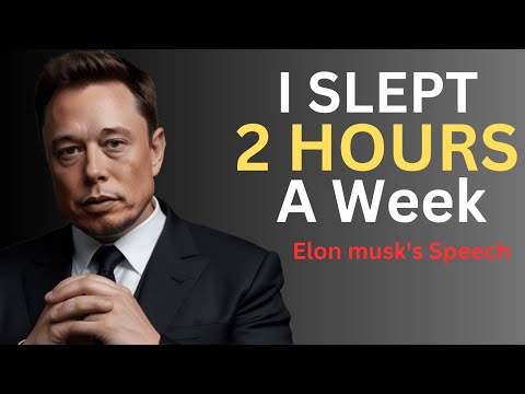 I Slept 2 Hours a day ( Elon musk Motivational Speech) #quotes