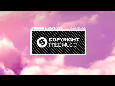 Unomas & Dave Sol - Dreaming (Copyright Free Music)