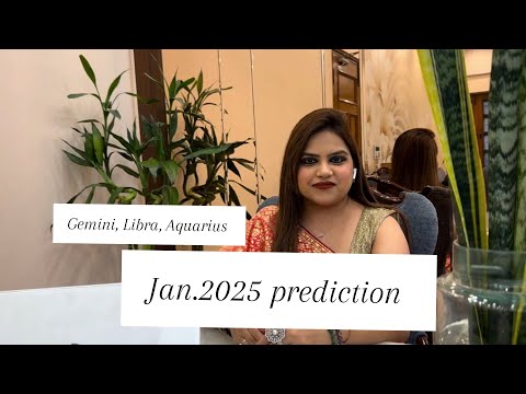 Jan. prediction 2025 | Gemini, Libra, Aquarius ✨