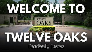 Living in Twelve Oaks, Tomball Texas