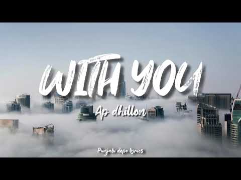 WITH YOU ~ AP DHILLON ( Lyrics with English Translation)