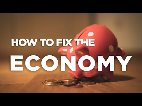 How to Fix the Economy