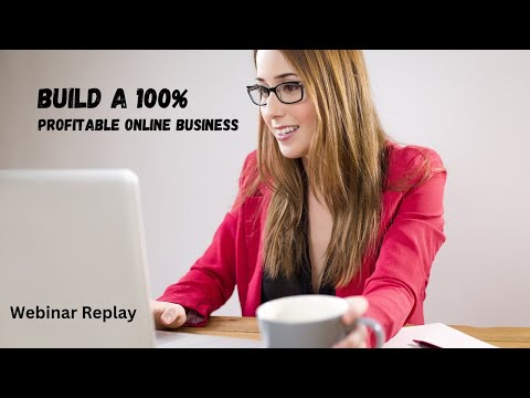 Build a 100% Profitable Online Business #makemoneyfromhome #onlinebusiness