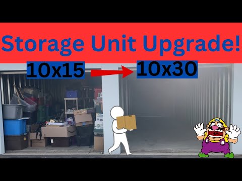 Upgrading My Storage Unit 10x15 To 10x30