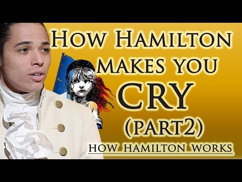 How Hamilton Makes You Cry (Part 2) - The Story of Tonight