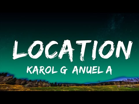 KAROL G, Anuel AA, J Balvin - Location (Letra/Lyrics) | Top Best Songs