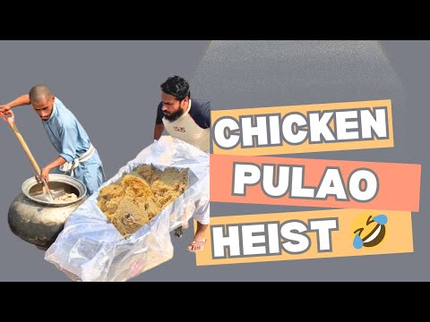 Chicken Pulao Heist😂