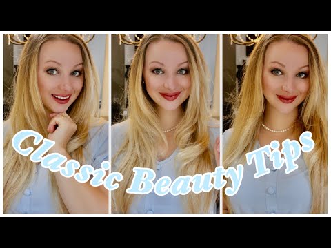 How to be a CLASSIC BEAUTY