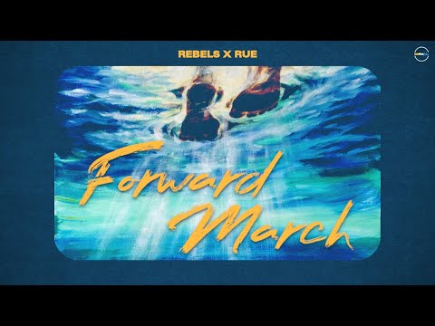 Rebels - Forward March (Lyric Video) ft. Rue Angel