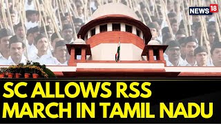 Tamil Nadu News | SC Dismisses MK Stalin Government's Plea Against RSS March In Tamil Nadu | News18