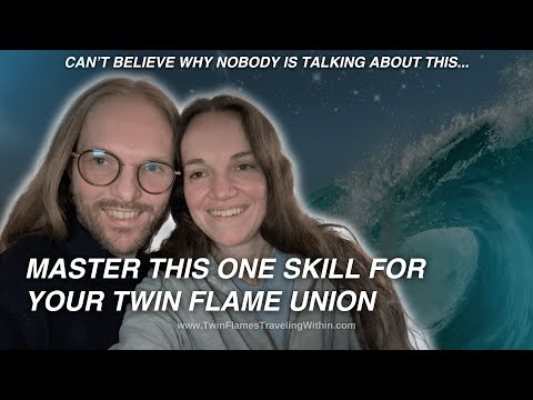 THE ONE SKILL YOU NEED for your Harmonious Twin Flame Union and we bet you never heard it before!