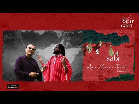 Aisi Mhari Preet - Eternal Love | Kabir Cafe Ft Parthiv Gohil | Sabr | Camp Max | 2022