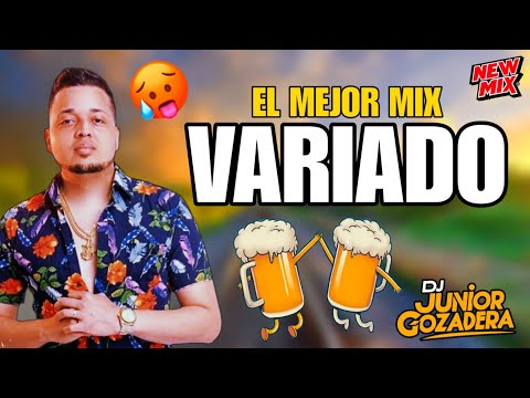 MIX VARIADO (BACHATA , SALSA , MERENGUE) LA MEJOR MEZCLA DE MUSICA VARIADA 🔥DJ JUNIOR GOZADERA