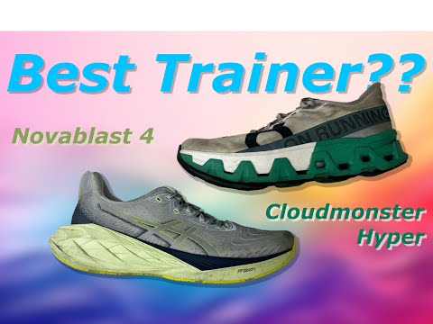 On Cloudmonster HYPER Vs ASICS Novablast 4 | Best Daily Trainer?