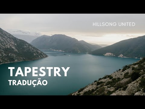 Tapestry (tradução) - Hillsong United