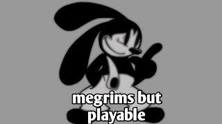 Megrims but it's playable and epic (Now Downloadable)11!!!11!1!