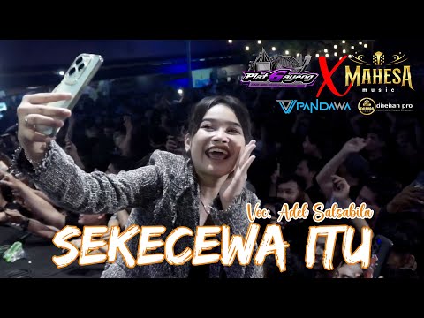 SEKECEWA ITU - ADEL SALSABELA || RANTAU PLAT G X MAHESA MUSIK LIVE CIKARANG EXPOSED