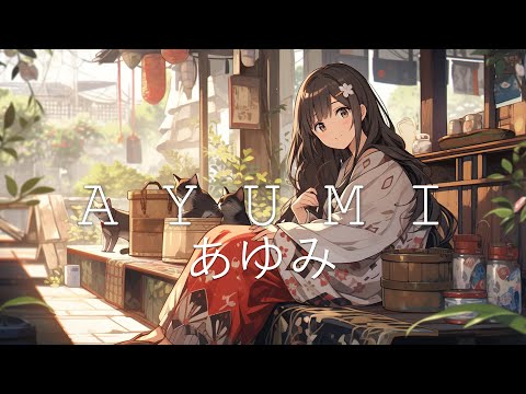 Ayumi あゆみ ☯ Japanese Lofi HipHop Mix