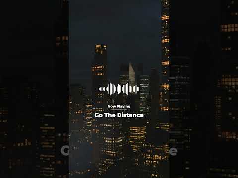 'Go The Distance' | Background Music For Videos