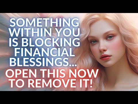 Something Within You Is Blocking Financial Blessings