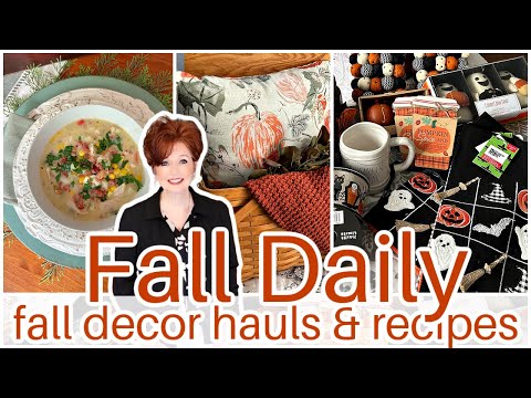 FALL DAILY Fall Decor Hauls & Recipes