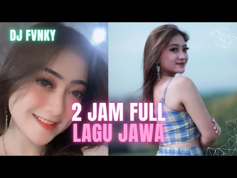 Kumpulan DJ Lagu-Lagu Jawa 2 Jam Full Yang Trending Viral Tiktok 2024