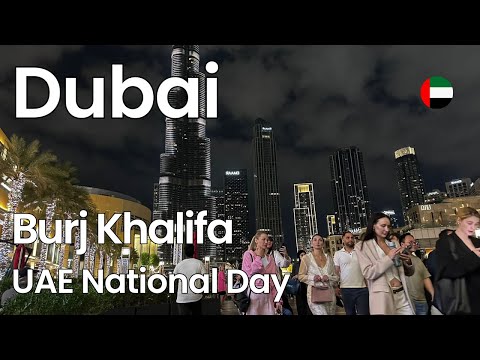 Burj Khalifa UAE National Day 🇦🇪 | Spectacular Fountain Show | Dubai Night Tour [4K]