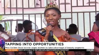 Miss Goldden Stool winner urges women to take advantage of beauty pageants (16-01-25)