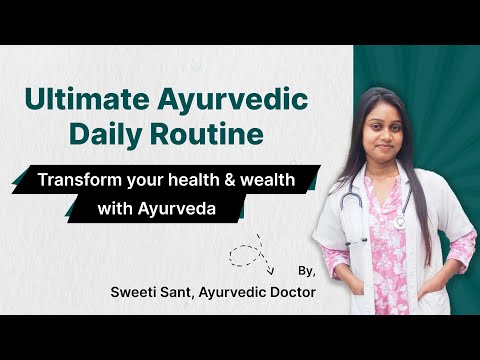 Transform Your Life with Ayurveda Ultimate Daily Routine Dincharya for Health and Wellness