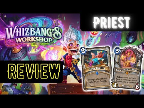 Whizbang's Workshop Review - Priest! A Time Warping Dragon!?!?