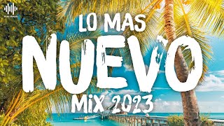 LO MAS NUEVO DEL REGGAETON | MIX REGGAETON 2023 (MIX MUSICA)