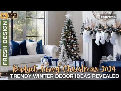 Budget-Savvy Christmas 2024: Trendy Winter Decor Ideas Revealed