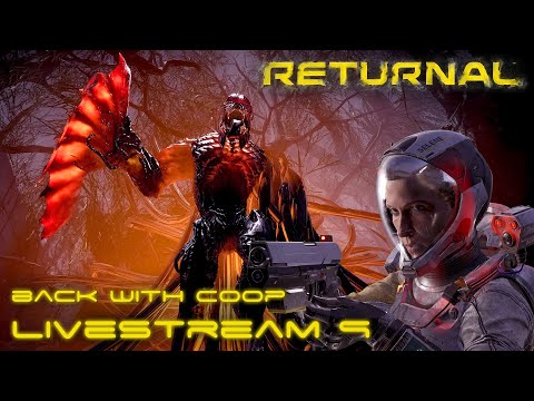 🔴 Returning to Returnal! 👩‍🚀 【 Returnal 】 Stream 9 ► Solo/Coop PS5 Gameplay