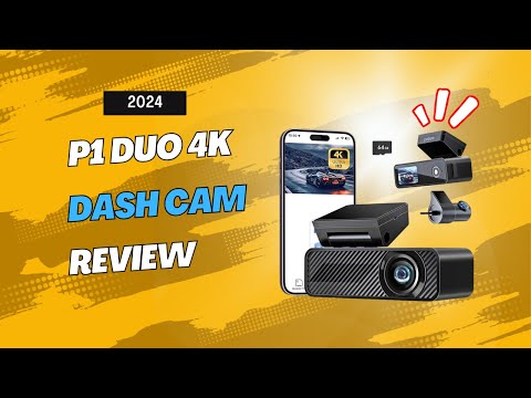 P1 Duo 4K Dash Cam Review | Best 4K Dash Cam with WiFi & Night Vision for 2024!