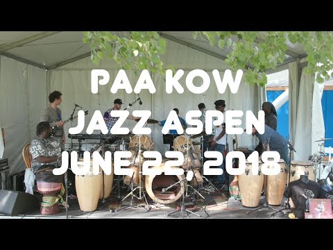 Paa Kow (Live at JazzAspen 2018)