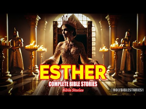 The Incredible Story of Esther: The Queen Who Saved Her People | Bible Stories