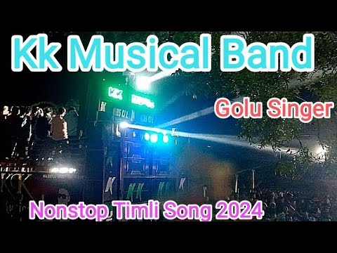 K k Musical Group 🥁 || Golu Singer 🎤 New Timli Song 🎵 || Nonstop Timli Song 2024 🎹